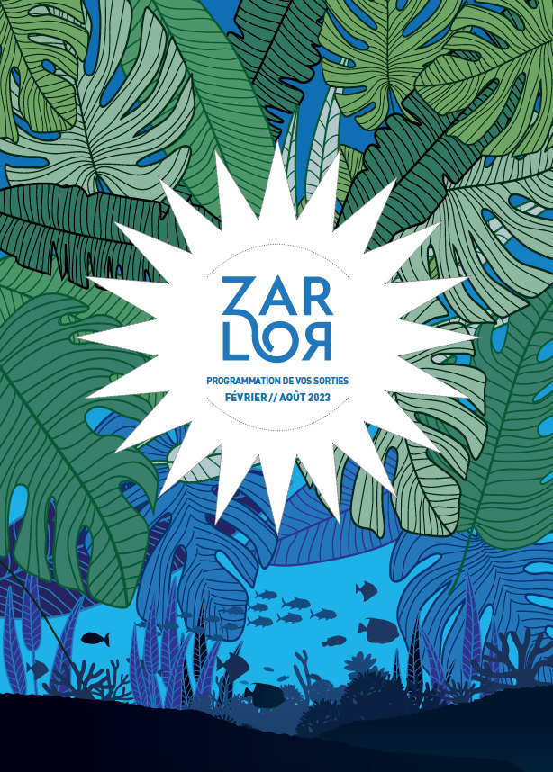 Zarlor - Programmation de vos sorties de février à août 2023.