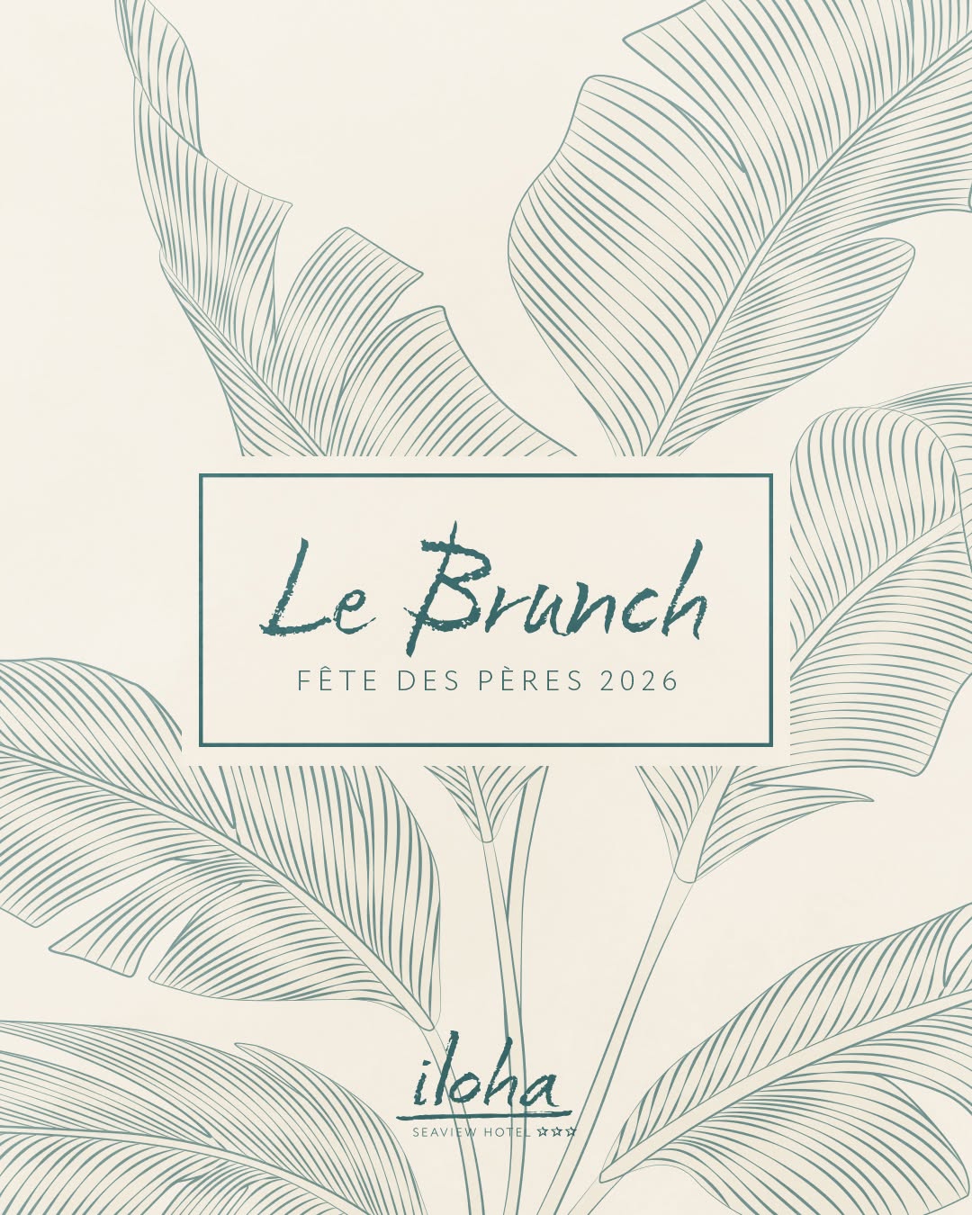 LE BRUNCH DE LE FÊTE DES PÈRES À L'HÔTEL ILOHA SEAVIEW