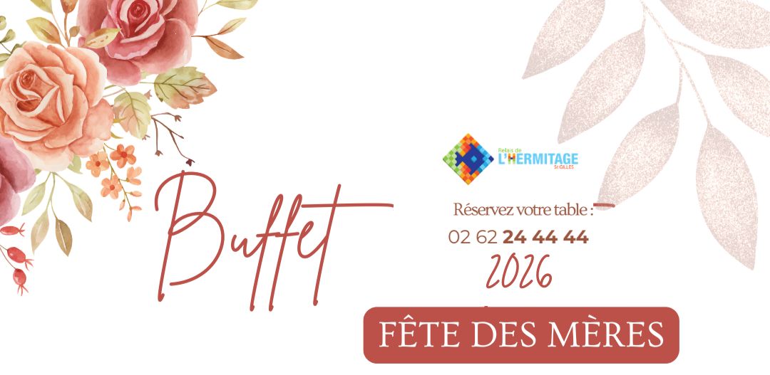 FETE DES MERES AU RELAIS DE L'HERMITAGE