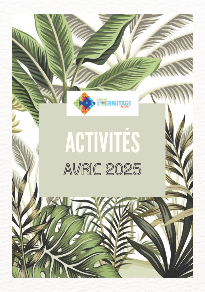 ACTIVITÉS DU MOIS AU RELAIS DE L'HERMITAGE