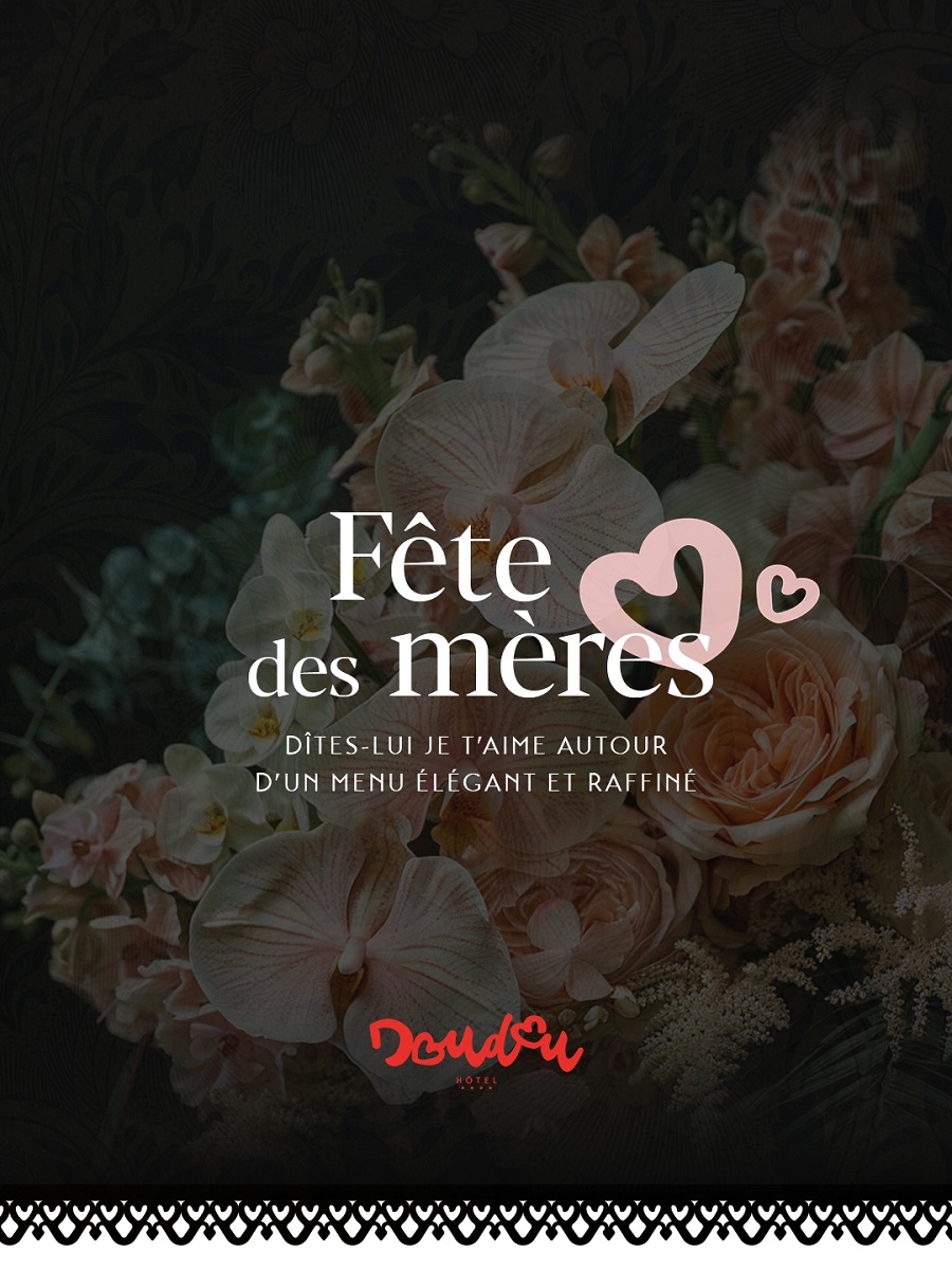 FETE DES MERES AU DOUDOU HÔTEL