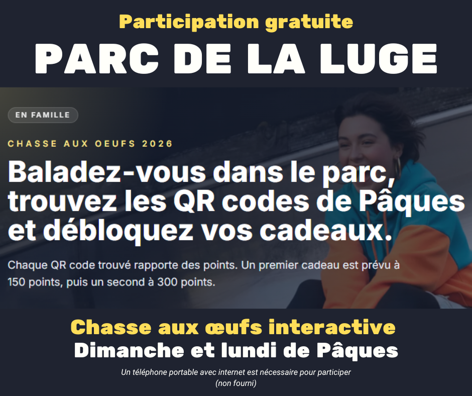 CHASSE AUX OEUFS CONNECTEE AU PARC DE LA LUGE