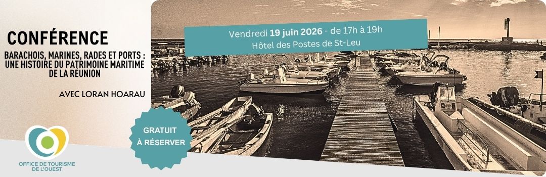 CONFÉRENCE PATRIMOINE Le patrimoine maritime de La Réunion
