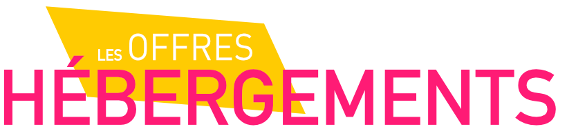 Les Offres Hébergements